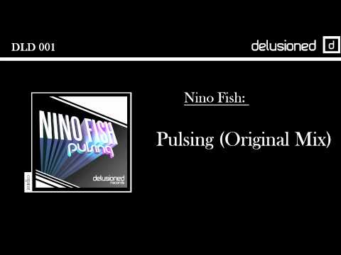 Nino Fish - Pulsing (Original Mix) [Delusioned]