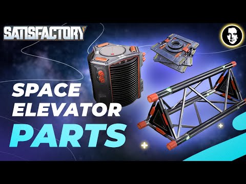 Efficient Space Elevator Parts Production - Satisfactory New Player Guide EP20