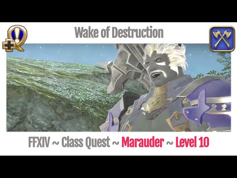 FFXIV Marauder Level 10 Class Quest ~ A Realm Reborn ~ Wake of Destruction