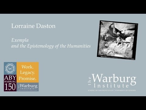 Lorraine Daston: Exempla and the Epistemology of the Humanities