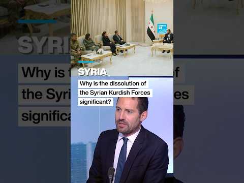 Syria: Why is the dissolution of the Kurdish forces significant?