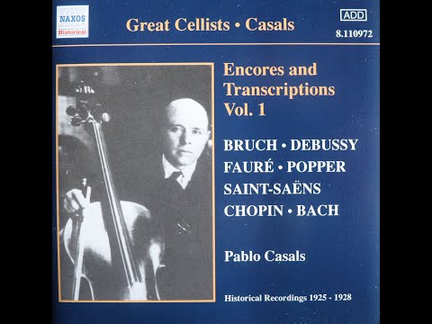 Pablo Casals - Encores and Transcriptions, Vol. 1 (1925-28) [Complete 2003 CD Release]