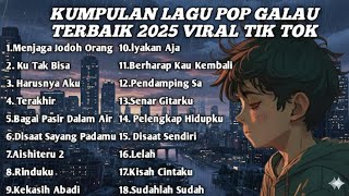 Download lagu 𝗞𝗨𝗠𝗣𝗨𝗟𝗔𝗡 𝗟𝗔𝗚𝗨 𝗣𝗢𝗣 𝗚𝗔𝗟𝗔𝗨 𝗧𝗘𝗥𝗕𝗔𝗜𝗞 𝟮𝟬𝟮𝟱 𝗩𝗜𝗥𝗔𝗟 𝗧𝗜𝗞𝗧𝗢𝗞❗❗|| 𝗸𝘂𝗺𝗽𝘂𝗹𝗮𝗻 𝗹𝗮𝗴𝘂 𝘀𝗮𝗱 𝘀𝗼𝗻𝗴𝘀 𝘁𝗲𝗿𝗯𝗮𝗶𝗸 𝘀𝗲𝗱𝗶𝗵 𝗯𝗮𝗻𝗴𝗲𝘁💔🥹 mp3