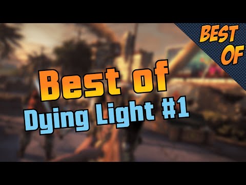 Best of Dying Light #1 - KeysJore