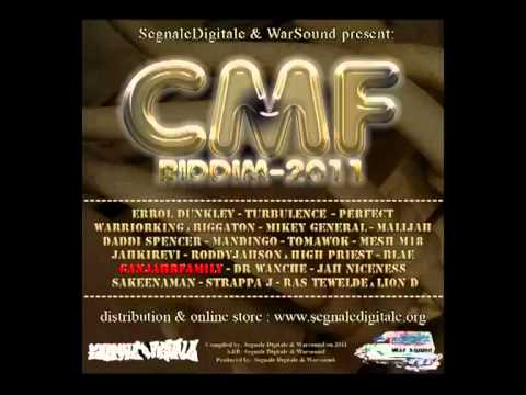 CMF RIDDIM - Ganjahr Family - "No Podran"- Segnaledigitale & Warsound prod - 2011