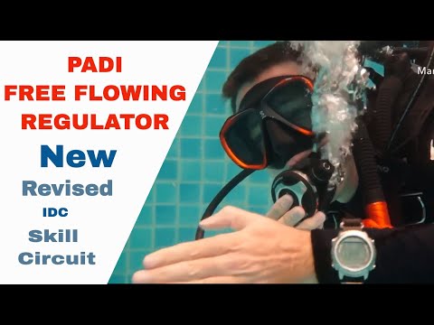 Free Flowing Regulator  • New Revised PADI IDC Skills Circuit - Divemaster Skills