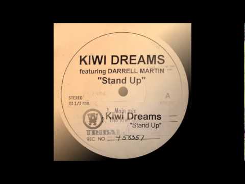 Kiwi Dreams feat Darrell Martin - Stand Up (Main Mix)