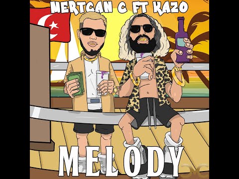 Mertcan & Kazo - Melody
