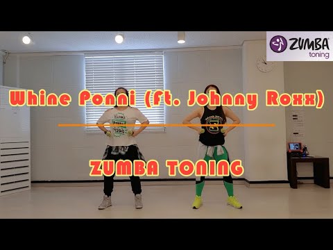 Whine Ponni/Dancehall/ZUMBA TONING/SOKAfevercrew