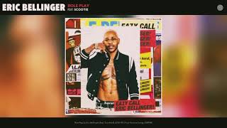Eric Bellinger - Role Play (Slowed)