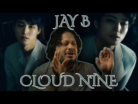 INSTANT PLAYLIST!!! Jay B - 'CLOUD NINE' MV Reaction!