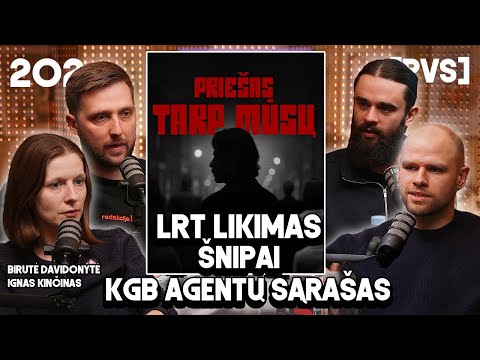 PVS #202 IGNAS KINČINAS ir BIRUTĖ DAVIDONYTĖ (LRT likimas, šnipai, KGB agentų sąrašas)