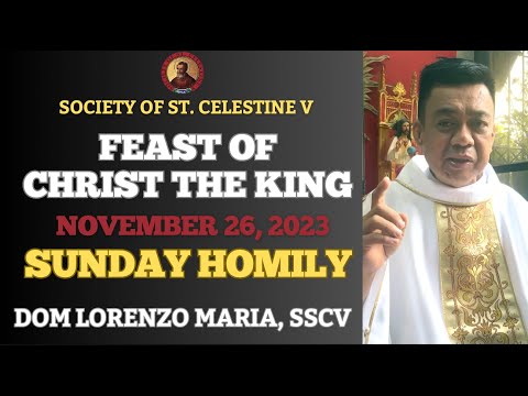 CHIRST THE KING (26 DE NOVEMBRO DE 2023) | DAKILANG KAPISTAHAN NI KRISTONG HARI | DOM LORENZO MARIA, SSCV