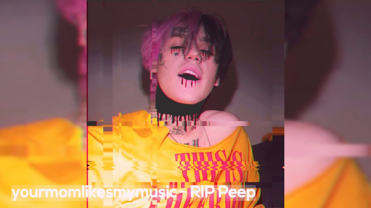 yourmomlikesmymusic - RIP Peep (LIL PEEP TRIBUTE)