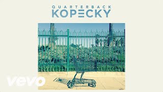 Kopecky - Quarterback (Official Audio)