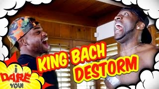 I Dare You! (ft. King Bach &amp; DeStorm)