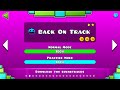 Geometry Dash Back On Track All Coins Hardest Level