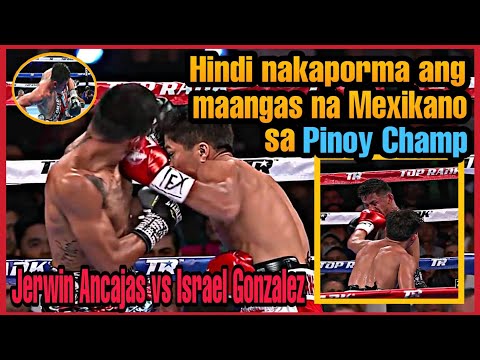 HINDI NAKAPORMA ANG MEXICAN CHALLENGER - Jerwin Ancajas vs Israel Gonzalez Fight Highlights