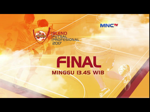 Semifinal dan Final Blend Futsal Profesional 2017