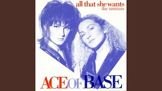 All That She Wants (Extended Dub)