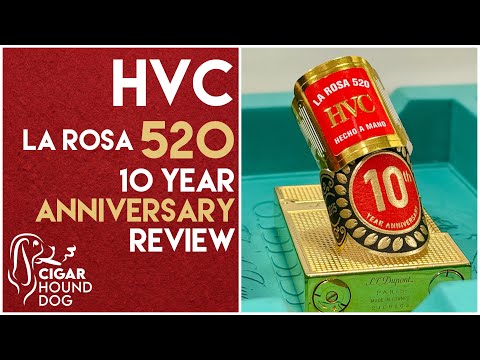 HVC La Rosa 520 10-Jahre-Jubiläumszigarre Bewertung