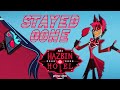 STAYED GONE HAZBIN HOTEL FULL SONG SEASON 1 EPISODE 2