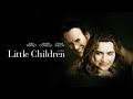 Little Children Movie Review