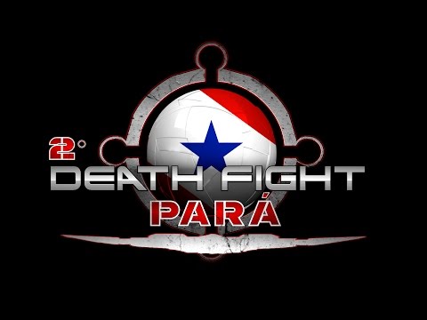 2° DeathFight: Pará  - TEASER