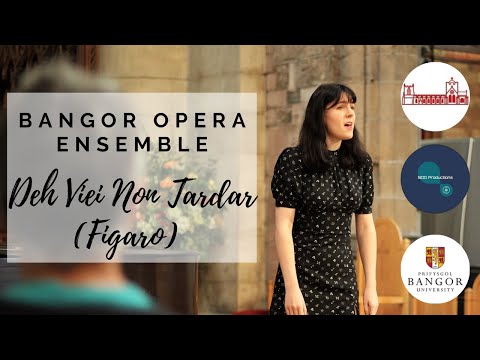 Bangor Opera Ensemble - Deh Viei Non Tardar (Figaro) W.A. Mozart