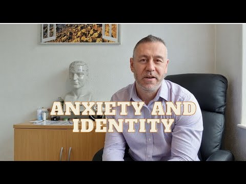 Anxiety and identity