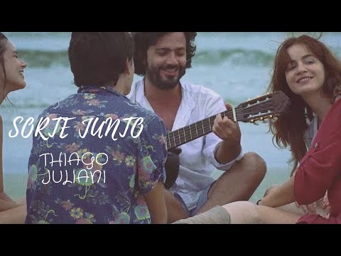 Sorte Junto - Thiago Juliani
