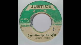 John Holt - Dont Give Up The Fight - Justice 7inch 1974