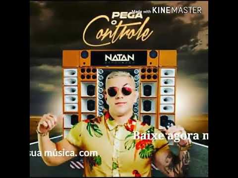 PEGA O CONTROLE  NATAN ESTOURADO  compositor GIL PERRORY