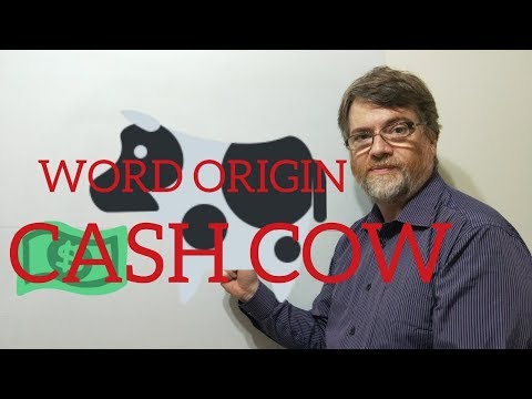 English Tutor Nick P Word Origins (66) Cash Cow