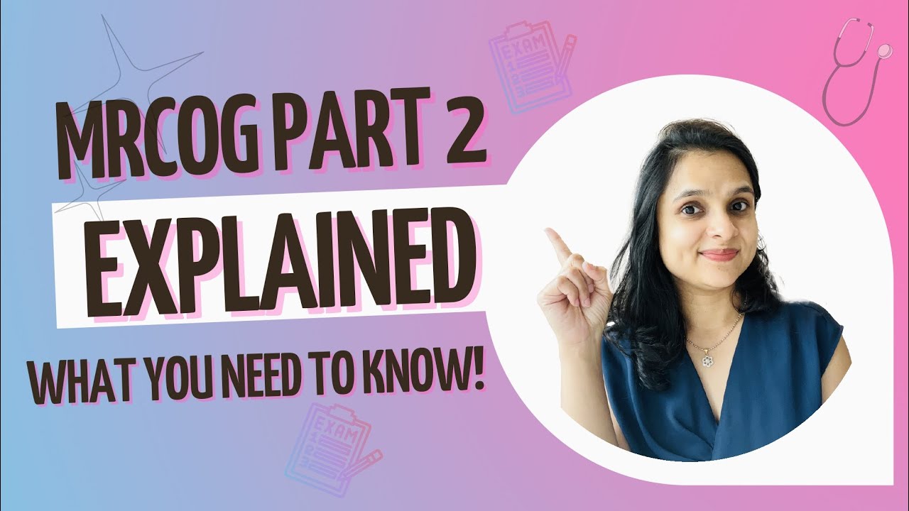 MRCOG Part 2 Explained 📚🩺 — All You Need to Know ✅🧠💡