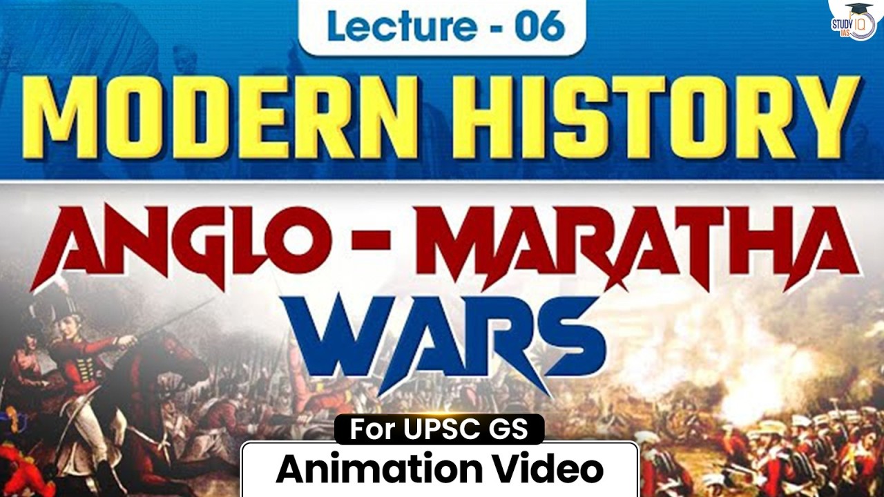 Modern History for UPSC Prelims 2026 | Anglo - Maratha Wars | Lec 06 | StudyIQ IAS