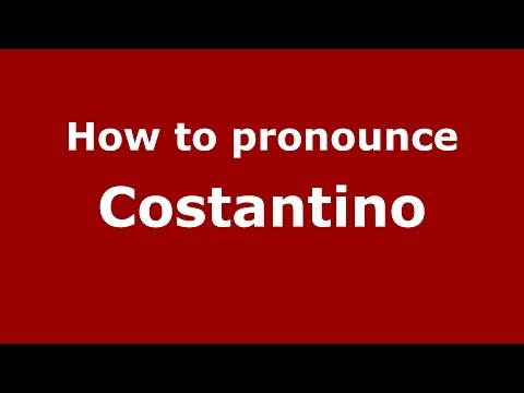 How to pronounce Costantino