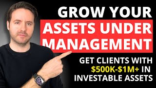 How To Get AUM Leads, Sales Appointments and Clients