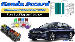 Fuse Box Location & Diagrams: Honda Accord 2018 / 2019 / 2020 / 2021 / 2022 Owner's Manual