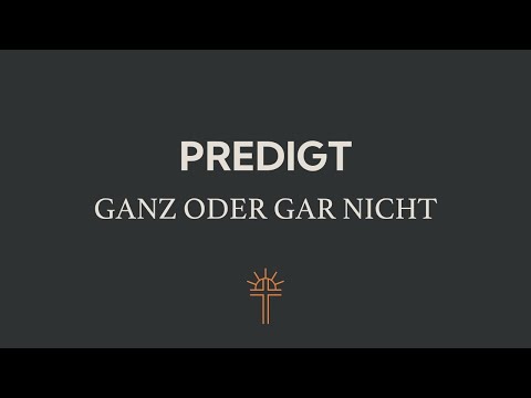Jesus nachfolgen, GANZ oder GAR NICHT - Josua 24,1-33