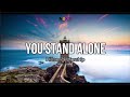 You Stand Alone - Hillsong Worship (Lyric Video)
