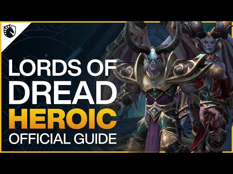 Lords of Dread Heroic Guide - Sepulcher of the First Ones Raid - Shadowlands Patch 9.2