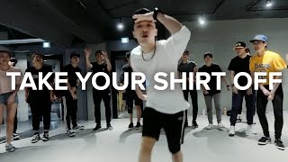 Take Your Shirt Off - T-Pain / Junsun Yoo Choreography