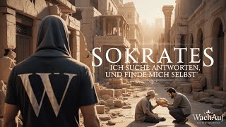 SOKRATES - Ich suche Antworten, und finde mich selbst