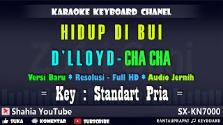 Download lagu HIDUP DI BUI KARAOKE D'LLOYD NADA PRIA Cha Cha Rumba Melayu mp3 Download lagu HIDUP DI BUI KARAOKE D'LLOYD NADA PRIA Cha Cha Rumba Melayu mp3