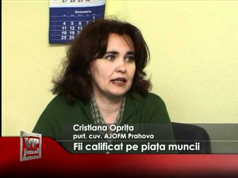 Fii calificat pe piaţa muncii