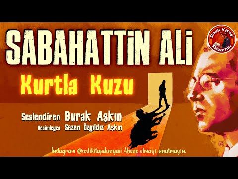 Sesli Kitap - Sabahattin Ali - Kurtla Kuzu