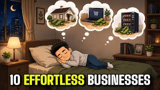 10 BORING BUSINESSES THAT MAKE MONEY WHILE YOU SLEEP