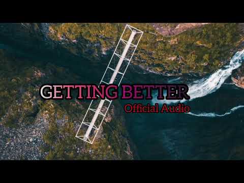 Getting better (official Audio)