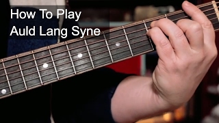 'Auld Lang Syne' Guitar Lesson - Simple Chords and Jazzier Chord Substitutions